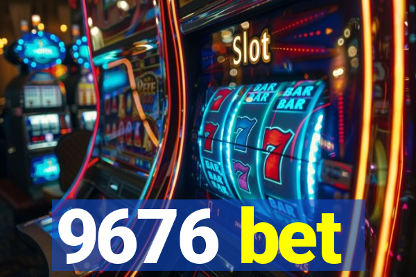 9676 bet